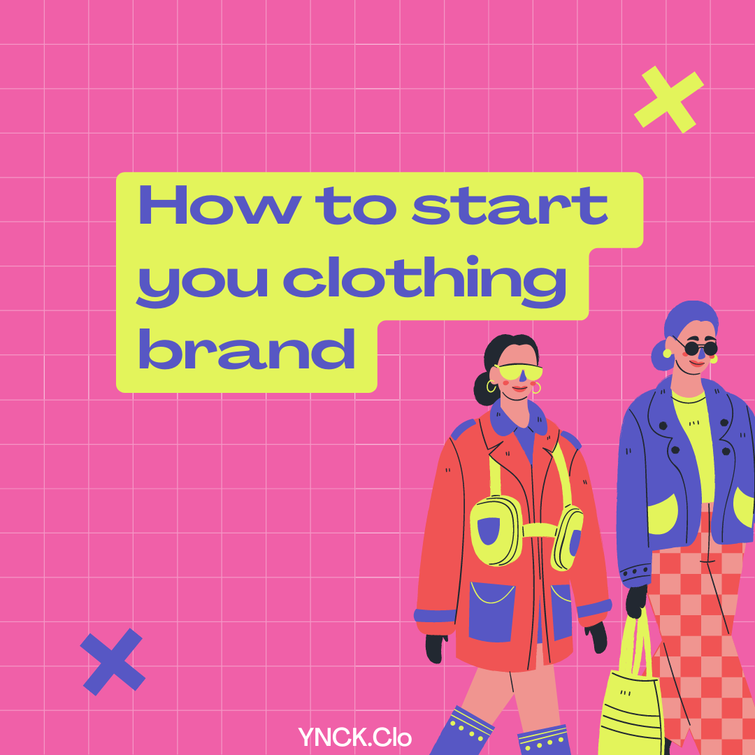 A Step-by-Step Guide in Starting a Clothing Brand